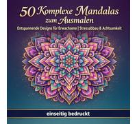 50 Komplexe Mandalas zum Ausmalen