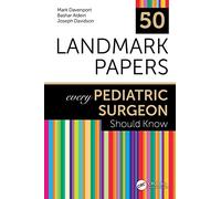 50 Landmark Papers every Pediatric Surgeon Should Know