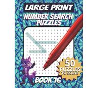 50 Large Font Number Search Puzzles for Adults Seniors Young Adults and Teens - Book 16: 1500 Numbers To Find, Large Print, Easy-to-Read Format, ... Large Print Number Search Puzzle Series)