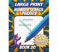 50 Large Font Number Search Puzzles for Adults Seniors Young Adults and Teens - Book 20: 1500 Numbers To Find, Large Print, Easy-to-Read Format, ... Large Print Number Search Puzzle Series)