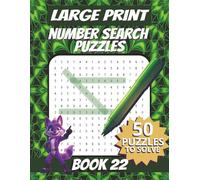 50 Large Font Number Search Puzzles for Adults Seniors Young Adults and Teens - Book 22: 1500 Numbers To Find, Large Print, Easy-to-Read Format, ... Large Print Number Search Puzzle Series)