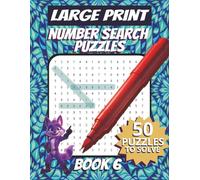 50 Large Font Number Search Puzzles for Adults Seniors Young Adults and Teens - Book 6: 1500 Numbers To Find, Large Print, Easy-to-Read Format, ... Large Print Number Search Puzzle Series)