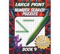 50 Large Font Number Search Puzzles for Adults Seniors Young Adults and Teens - Book 9: 1500 Numbers To Find, Large Print, Easy-to-Read Format, ... Large Print Number Search Puzzle Series)