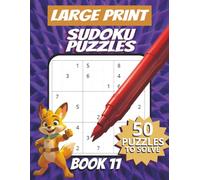 50 Large Font Sudoku Puzzles for Adults Seniors Young Adults and Teens - Book 11: Large Print, Easy-to-Read Format, Improve memory, focus, and ... Large Print Sudoku Puzzle Book Series)