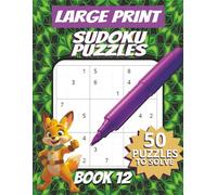 50 Large Font Sudoku Puzzles for Adults Seniors Young Adults and Teens - Book 12: Large Print, Easy-to-Read Format, Improve memory, focus, and ... Large Print Sudoku Puzzle Book Series)