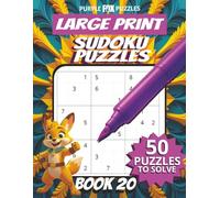 50 Large Font Sudoku Puzzles for Adults Seniors Young Adults and Teens - Book 20: Large Print, Easy-to-Read Format, Improve memory, focus, and ... Large Print Sudoku Puzzle Book Series)