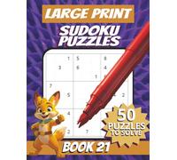 50 Large Font Sudoku Puzzles for Adults Seniors Young Adults and Teens - Book 21: Large Print, Easy-to-Read Format, Improve memory, focus, and ... Large Print Sudoku Puzzle Book Series)