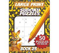 50 Large Font Sudoku Puzzles for Adults Seniors Young Adults and Teens - Book 23: Large Print, Easy-to-Read Format, Improve memory, focus, and ... Large Print Sudoku Puzzle Book Series)