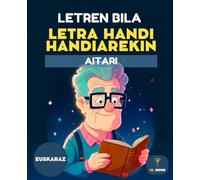 50 LETREN BILA | SOPA DE LETRAS PARA EL ABUELO | EN EUSKERA | PARA MAYORES | LETRA MUY GRANDE | AITARI | AITONTZARAKO: Juegos de palabras para ... letren bila con soluciones, en euskera