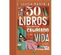 50 libros que me han cambiado la vida (Bruguera Contemporánea)