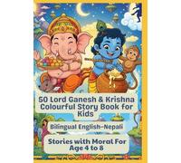 50 Lord Ganesh & Krishna Colourful Story Book for Kids | Bilingual English-Nepali | Stories with Moral For Age 4 to 8