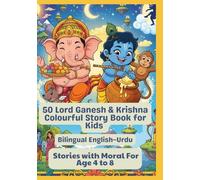 50 Lord Ganesh & Krishna Colourful Story Book for Kids | Bilingual English-Urdu | Stories with Moral For Age 4 to 8