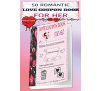 50 Love Coupon Book For Her: Romantic Illustrated Coupons With Fun Terms & Conditions | The Perfect Gift For Valentine’s Day, Birthdays & Special Occasions