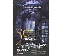 50 Lugares Embrujados De Madrid