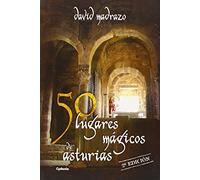 50 lugares mágicos de Asturias: 4 (Viajar)