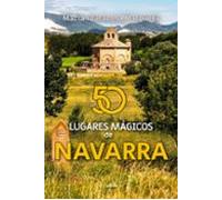 50 lugares mágicos de Navarra