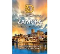50 Lugares Mágicos De Zamora