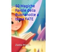 50 Magiche Favole della Buonanotte a tema FATE
