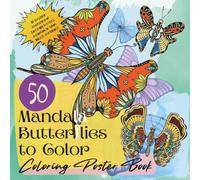 50 Mandala Butterflies to Color: Coloring Poster Book (Coloring Poster Books)