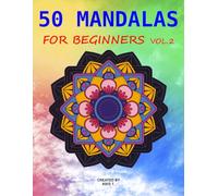 50 MANDALAS FOR BEGINNERS VOL.2