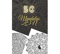 50 mandalas ZEN: Libro de colorear para adultos, súper ocio antiestrés garantizado para relajarse con hermosos mandalas para colorear adultos