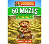 50 Mazes for kids 7-8: A Screen-Free Maze Activity Book That Builds Focus, Confidence, and Problem-Solving Skills: 1 (The Focus Builders Maze)