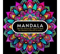 50 Meravigliosi Mandala è un libro da colorare per adulti con splendidi motivi antistress, ideale per il relax, la consapevolezza e momenti creativi.: Design consapevoli per calma e concentrazione
