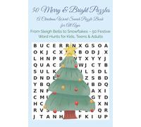 50 Merry & Bright Puzzles: A Christmas Word Search Puzzle Book for All Ages: From Sleigh Bells to Snowflakes - 50 Festive Word Hunts for Kids, Teens & Adults