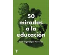 50 miradas a la educación (El cuarto de las maravillas)