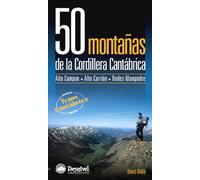 50 montañas de la Cordillera Cantábrica: Alto Campoo, Alto Carrión, Redes Mampodre (Guías montañeras Desnivel)