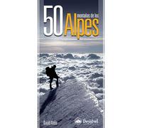 50 montañas de los Alpes (Guías montañeras Desnivel)
