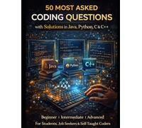 50 MOST ASKED CODING QUESTIONS: with Solutions in Java, Python, C & C++