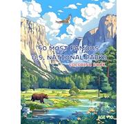 50 Most Famous U.S. National Parks: Coloring Book for Kids and Adults