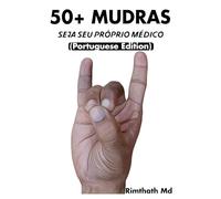 50+ MUDRAS: Portuguese Edition (Cura holística)