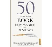 50 Must-Read Book Summaries and Reviews: A Guide to Timeless and Modern Classics (Volume 1) (The Ultimate Picks Collection)