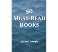 50 Must-Read Book Summaries and Reviews: A Guide to Timeless and Modern Classics (Volume 2) (The Ultimate Picks Collection)
