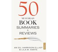 50 Must-Read Book Summaries and Reviews: A Guide to Timeless and Modern Classics (Volume 3) (The Ultimate Picks Collection)
