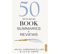 50 Must-Read Book Summaries and Reviews: A Guide to Timeless and Modern Classics (Volume 4) (The Ultimate Picks Collection)