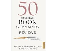 50 Must-Read Book Summaries and Reviews: A Guide to Timeless and Modern Classics (Volume 5) (The Ultimate Picks Collection)