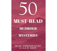 50 Must-Read Murder Mysteries: Book Summaries and Reviews (The Final Clue Collection)