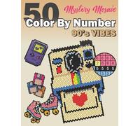 50 Mystery Mosaic Color by Number 90's Vibes: Pixel Art Coloring Book for Adults Relaxation | Squares + Hexagons + Triangles
