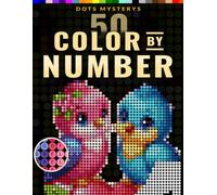 50 Mystery Mosaic Color by Number Birds: An Adult Coloring Book with 50 Cute Hidden Birds Designs, and an Easy 25-Color Palette for Relaxation