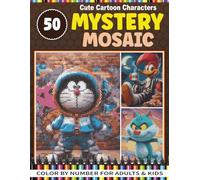 50 Mystery Mosaic Cute Cartoon Characters: Relaxing Pixel Art Adorable Cartoon Stars Mystery Mosaic Color by Number for Adults and Kids