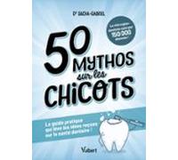 50 Mythos Sur Les Chicots (ebook)