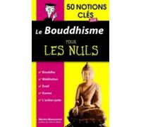 50 Notions Clés Sur Le Bouddhisme Pour Les Nuls (ebook)