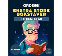 50 ORDSØK FOR BESTEFAR - SVÆRT STORE BOKSTAVER - HJERNETRENING FOR ELDRE - WORD SEARCH IN NORWEGIAN - PÅ NORSK: Word Search Puzzle Book in Norwegian | ... norsk | for eldre og seniorer | grandfather