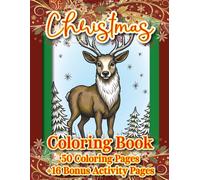 50 Page Stress Relieving Christmas Coloring Book Plus 16 Bonus Activity Pages