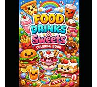 50 pages Food & Snacks Coloring Book: Fun and Simple Drawings with Bold Lines for Easier Coloring ( Both Kids & Adults)