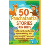 50 Panchatantra Stories for Kids | Traditional Indian Tales to Improve Reading Skills | Bilingual English - Malayalam Translations for Ages 4 to 10