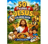 50 parables of Jesus Coloring Book: Relaxing and Faith-Filled Coloring Pages Inspired by the Parables of Jesus